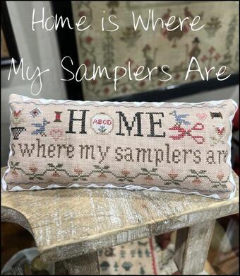 Home is Where My Samplers Are - Needlework Marketplace 2024